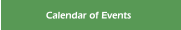 Calendar of Events